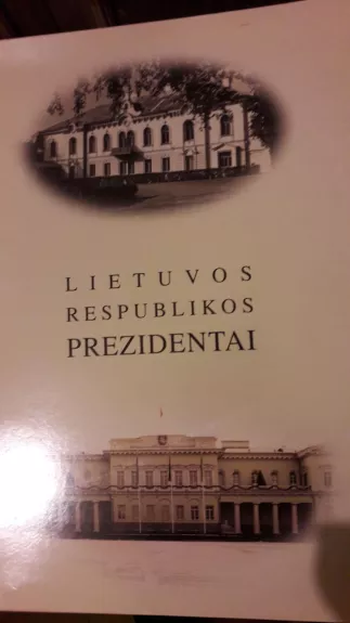 Lietuvos Respublikos prezidentai