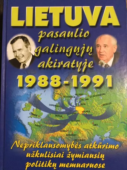 Lietuva pasaulio galingųjų akiratyje, 1988 - 1991