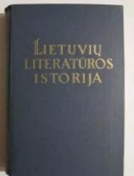 Lietuvių literatūros istorija (I, II III-2 tomai)