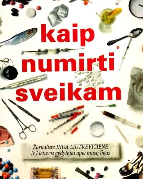 Kaip numirti sveikam