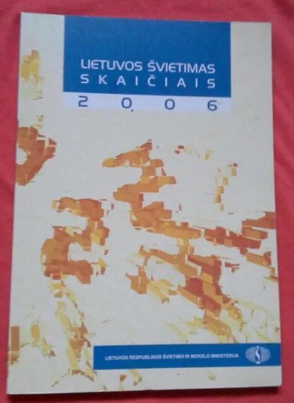 Lietuvos švietimas skaičiais 2006