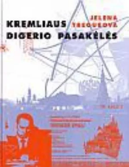 Kremliaus digerio pasakėlės