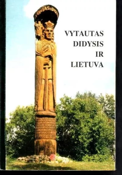 Vytautas Didysis ir Lietuva