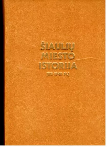 Šiaulių miesto istorija (iki 1940 m.)