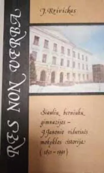 Šiaulių berniukų gimnazijos-J.Janonio vidurinės mokyklos istorija(1851-1991)