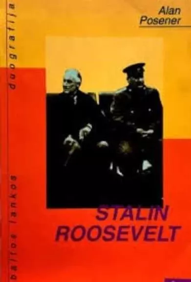 Stalin. Roosevelt