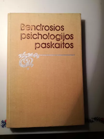 BENDROSIOS PSICHOLOGIJOS PASKAITOS