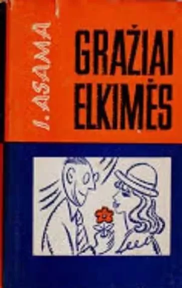 Gražiai elkimės