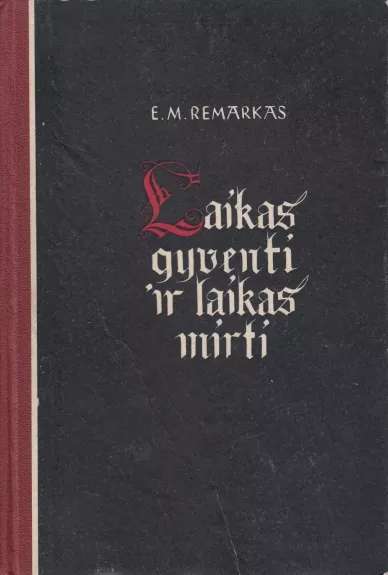 Laikas gyventi ir laikas mirti