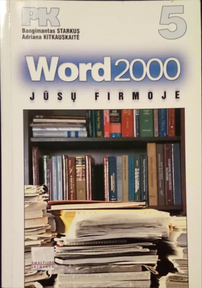 Word 2000 Jūsų firmoje