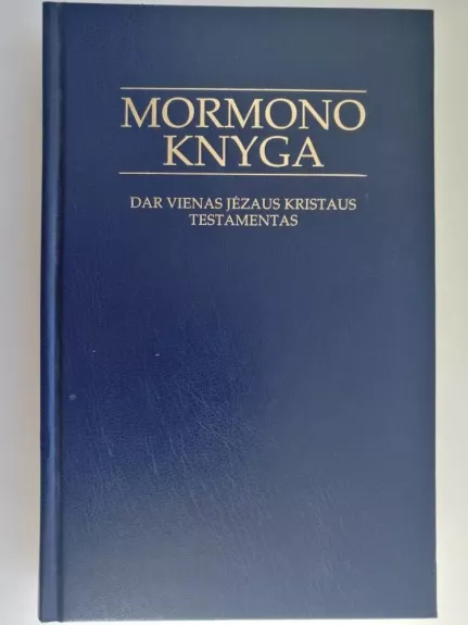 Mormono Knyga. Dar vienas Jėzaus Krtistaus testamentas