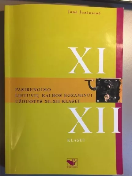 Pasirengimo lietuvių kalbos egzaminui užduotys XI-XII klasei