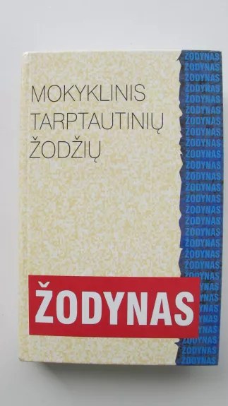 Mokyklinis tarptautinių žodžių žodynas