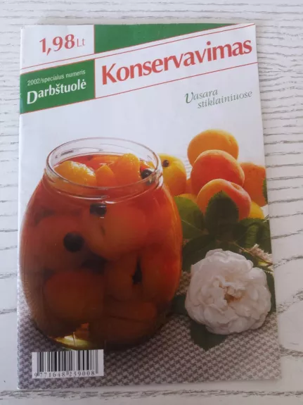 Darbštuolė. Konservavimas