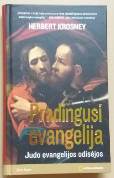 Pradingusi evangelija: Judo evangelijos odisėja