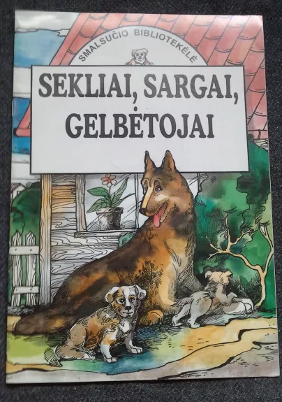 Sekliai, sargai, gelbėtojai