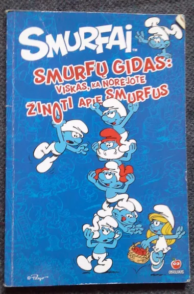 Smurfai. Smurfų gidas: viskas, ką norėjote sužinoti apie smurfus