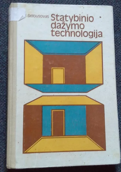 Statybinio dažymo technologija