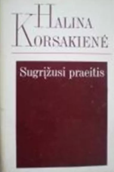 Sugrįžusi praeitis