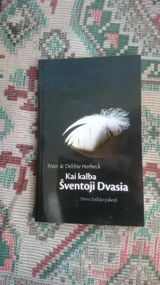 Kai kalba Šventoji Dvasia