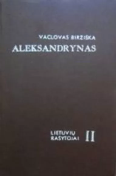 Aleksandrynas (II tomas): XVIII-XIX amžiai