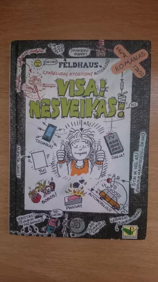 Visai nesveikas !