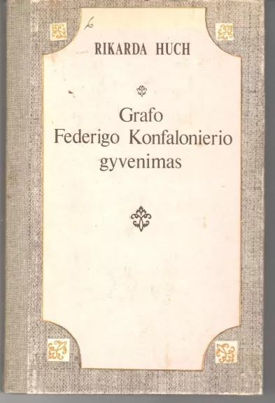 Grafo Federigo Konfalonierio gyvenimas