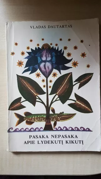 Pasaka nepasaka apie lydekutį Kikutį