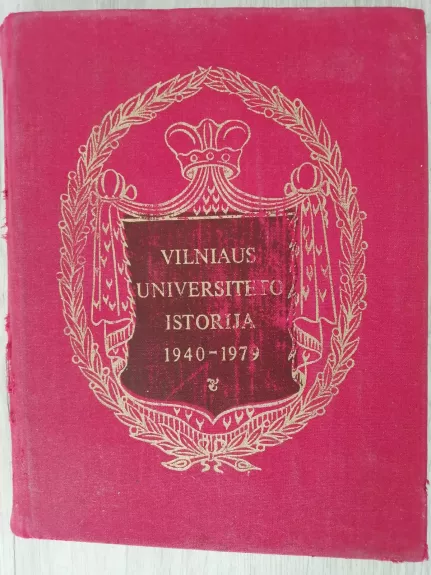 Vilniaus universiteto istorija, 1940-1979