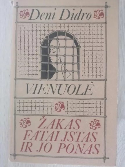 Vienuolė. Žakas fatalistas ir jo ponas