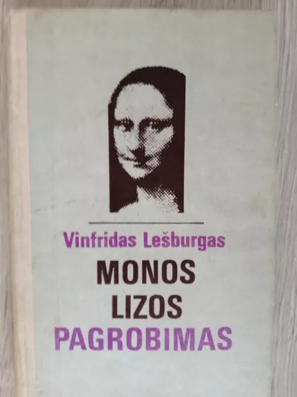 Monos Lizos pagrobimas