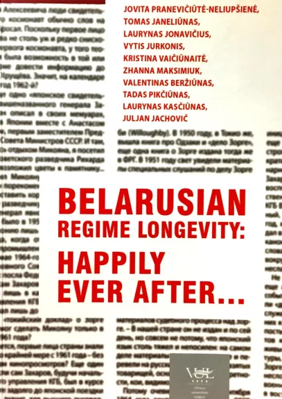 Belarusian Regime Longevity: Happily Ever After