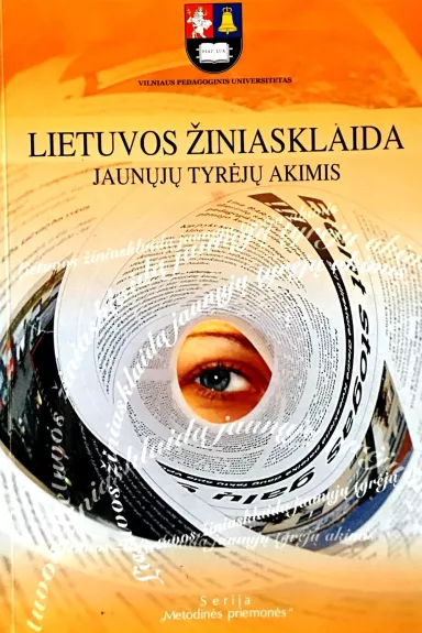 Lietuvos žiniasklaida jaunųjų tyrėjų akimis