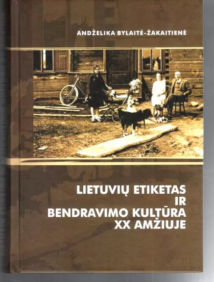 Lietuvių etiketas ir bendravimo kultūra XX amžiuje