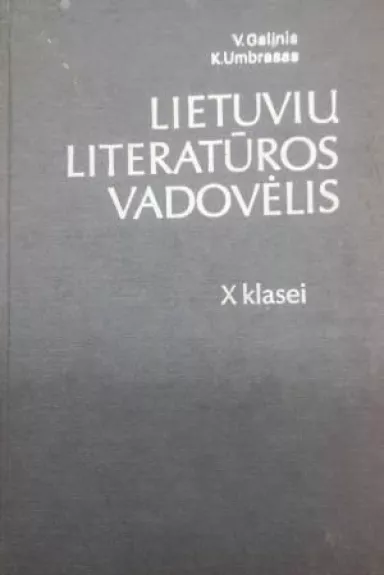 Lietuvių literatūros vadovėlis (X klasei)