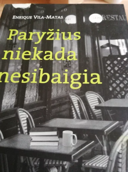 Paryžius niekada nesibaigia