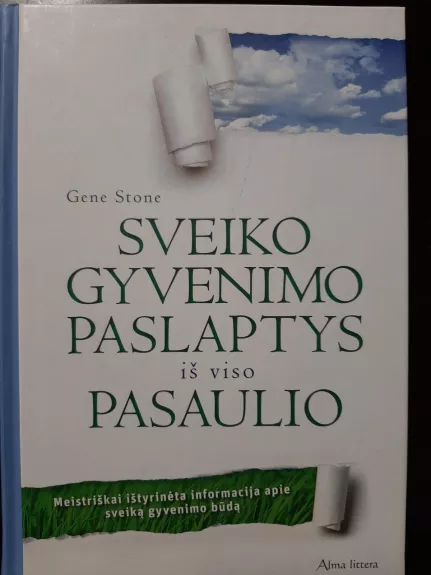 Sveiko gyvenimo paslaptys iš viso pasaulio