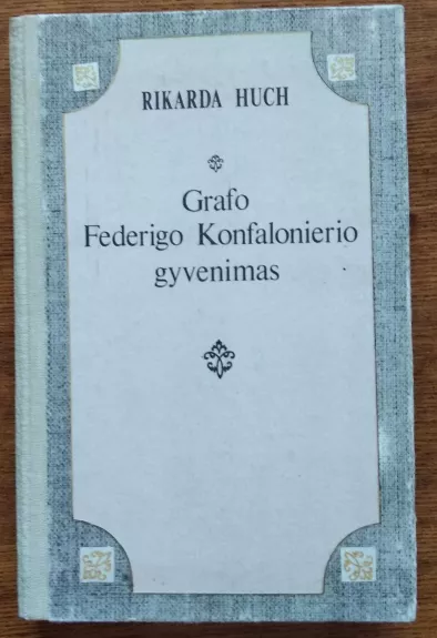 Grafo Federigo Konfalonierio gyvenimas