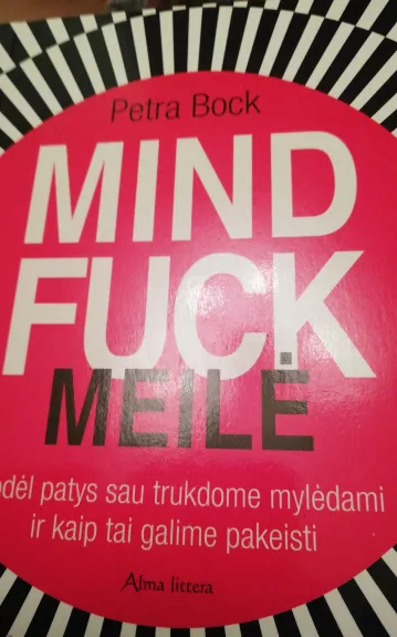 Mind Fuck meilė