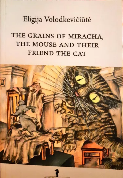 The Grains of Miracha, the Mouse and their friend the Cat