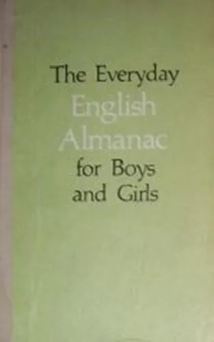 The Everyday English Almanac for Boys and Girls