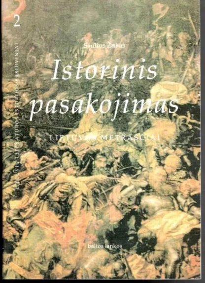 Istorinis pasakojimas Lietuvos metraščiai