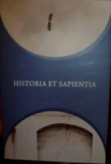 HISTORIA ET SAPIENTIA