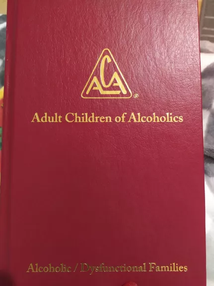 Adult Children of Alcoholics / Dysfunctional Families