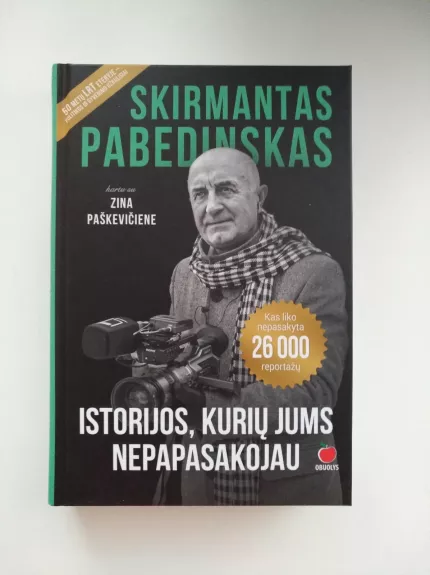 ISTORIJOS, KURIŲ JUMS NEPAPASAKOJAU