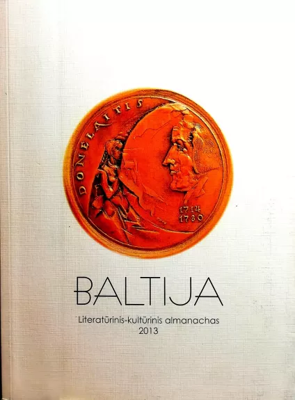 Baltija 2013. Literatūrinis-kultūrinis almanachas