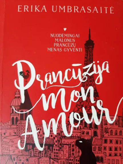 Prancūzija… Mon amour mano