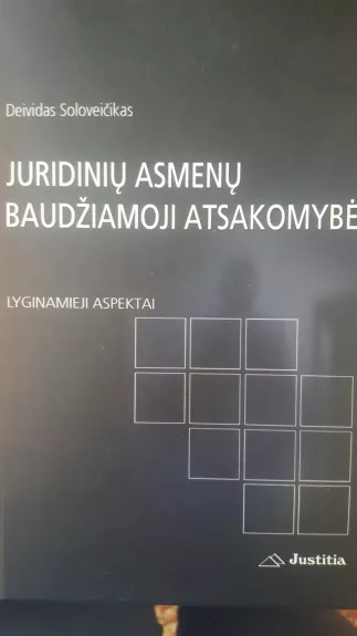 Juridinių asmenų baudžiamoji atsakomybė: lyginamieji aspektai