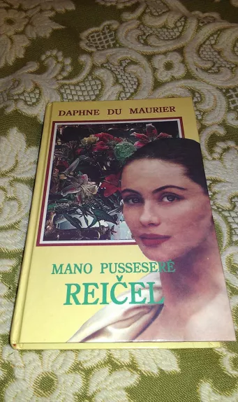 Mano pusseserė Reičel