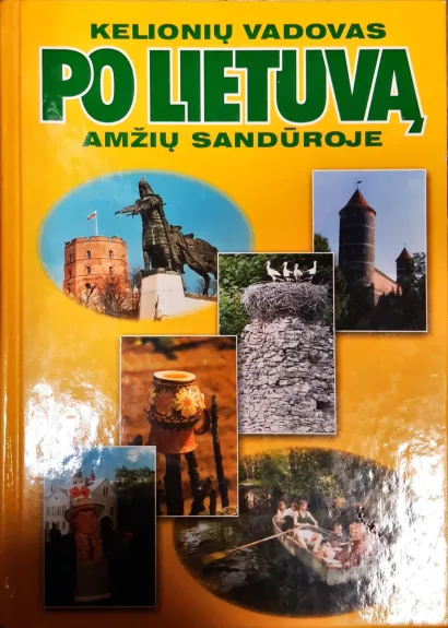 Kelionių vadovas po Lietuvą amžių sandūroje